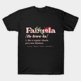 fabuela abuela grandma grandmother granny T-Shirt